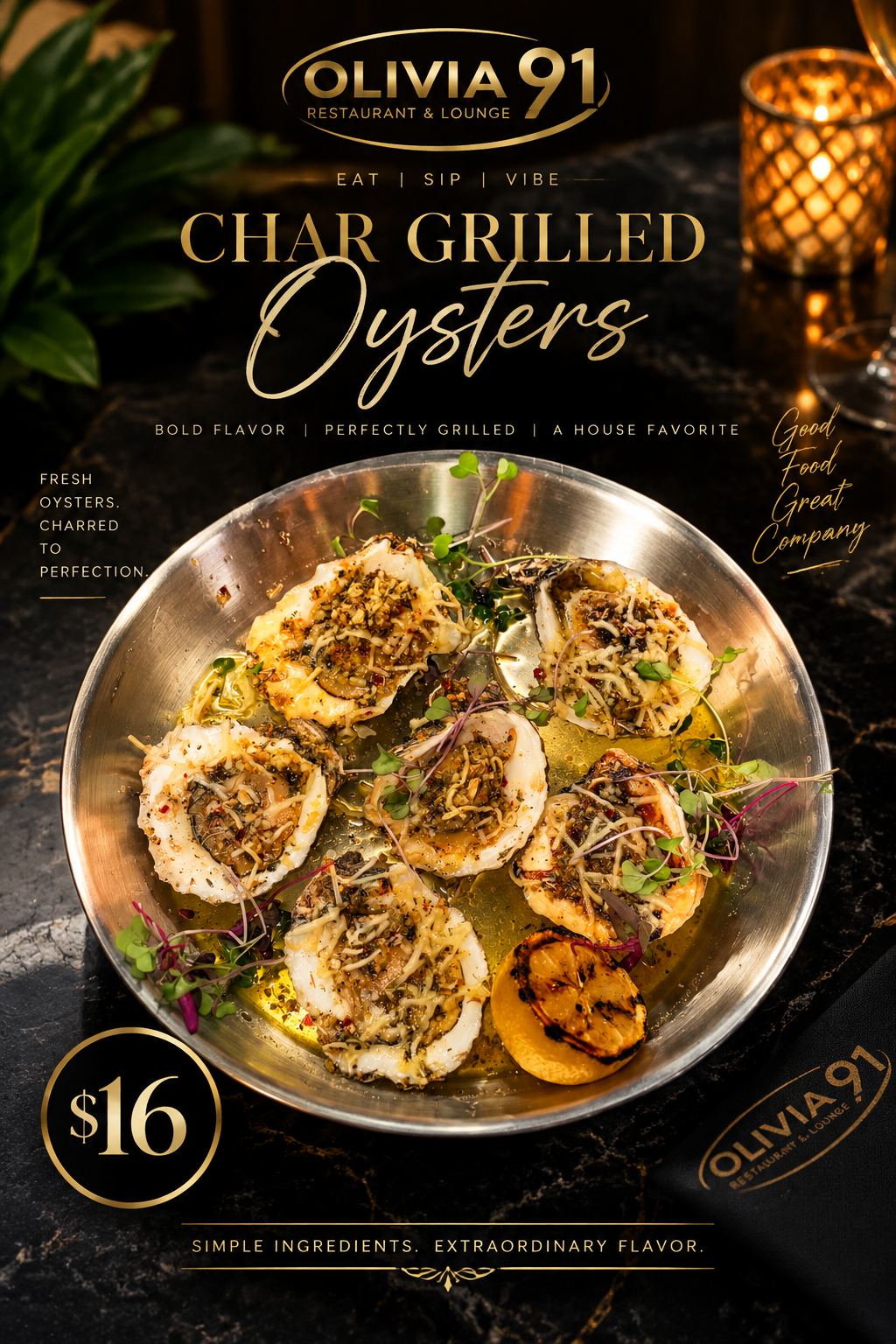 Char grilled oysters, a house favorite at Olivia 91